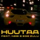 Huutaa feat Nebi Ege Zulu Single