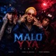 Malo Y Ya REMIX Single