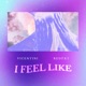 I Feel Like Single