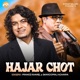 Hajar Chot Single