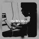 On My Way EP