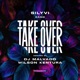 Take Over Remixes Single