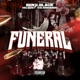 Funeral feat High Cost Kid Armando Single