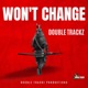 Won t Change Single