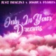 Only In Your Dreams feat Joshua Flores Single