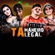 Ta Maneiro Ta Legal Single