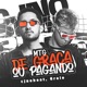 Mtg De Graça ou Pagando feat Grelo Single