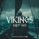 VIKINGS Hey Ho Single