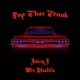 Pop That Trunk Single