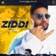 Ziddi Generation feat Teji Sandhu Single