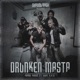 Drunken Masta feat Dope D O D Single