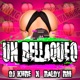 Un Bellaqueo feat Raldy Rm Single