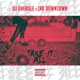 Take It All feat Zak Downtown Single