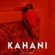 Kahani Single