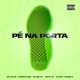 Pé Na Porta Single