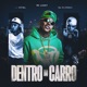 Dentro do Carro Single
