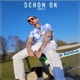 Schon Ok Single