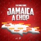 Jamaica a Chop Single