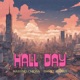 Hall day feat Daniel Harris Single