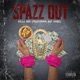Spazz Out Single feat Bay Ghee Single