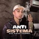 Anti Sistema Single