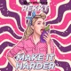 Make It Harder Single