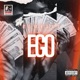 Ego feat Hystro Blvkk Single