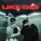 LIKE THIS feat Jäÿ Single