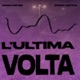 L ultima Volta Single