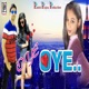 Oye Oye Single