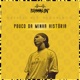 Pouco da Minha História Single
