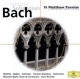 Bach St Matthew Passion Choruses and Arias