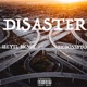 Disaster feat BigBossbto Single