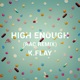 High Enough RAC Remix Single