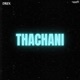 Thachani Single