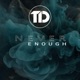 Never Enough Single