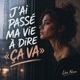 J AI PASSÉ MA VIE À DIRE ÇA VA Single