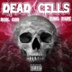 Dead Cells feat Yung Rare Single