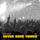 Never Been Yours Single