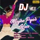 Mujhe Pyar Hua DJ Mix Single