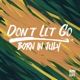 Don t Let Go Single
