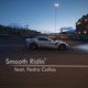 Smooth Ridin feat Pedro Cañas Single