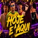 Hoje É Aqui Single