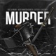 Murder feat SXTEEN Kalibwoy Single