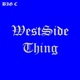 WestSide Thing Single