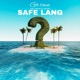 Safe lang feat Seth Single