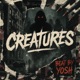Creatures feat EYERAP Benny from the Sandlot Yosh Single