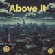 Above It Single