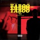 Taboo V2 feat Ta East Single