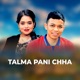 Talma Pani Chha EP